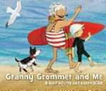 Granny Grommet and me / Dianne Wolfer ; [illustrated by] Karen Blair.