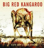 Big red kangaroo / Claire Saxby ; illustrator, Graham Byrne.