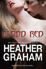 Blood red / Heather Graham.