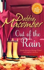 Out of the rain / Debbie Macomber.
