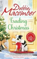 Trading Christmas / Debbie Macomber.