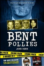Bent pollies / John Kerr.