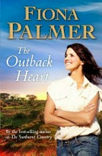 The outback heart / Fiona Palmer.