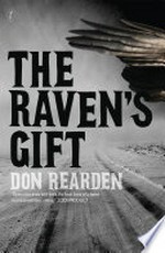 The raven's gift / Don Rearden.