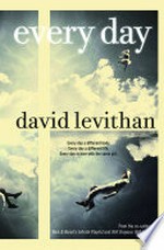 Every day / David Levithan.
