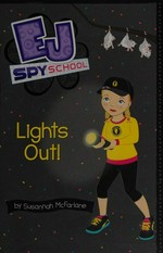Lights out / by Susannah McFarlane ; illustrated by Dyani Stagg.