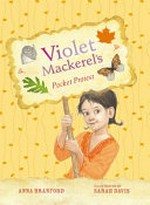 Violet Mackerel's pocket protest / Anna Branford ; [illustrated by] Sarah Davis.
