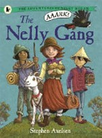 The Nelly Gang / Stephen Axelsen.