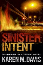 Sinister intent / Karen M. Davis.
