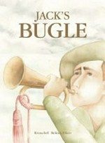 Jack's bugle / Krista Bell, Belinda Elliot.