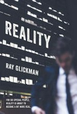 Reality / Ray Glickman.
