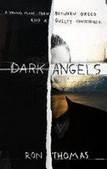 Dark angels / Ron Thomas.