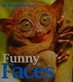 Funny faces / Dr Mark Norman.