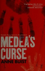 Medea's curse / Anne Buist.