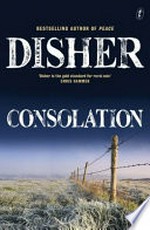 Consolation / Garry Disher.