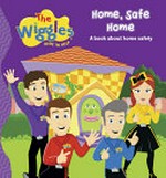 Home, safe home : a book about home safety.