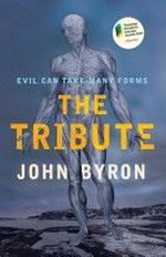 The tribute / John Byron.