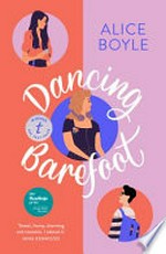Dancing barefoot / Alice Boyle.