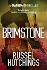 Brimstone : a Mantra 6 thriller / Russel Hutchings.