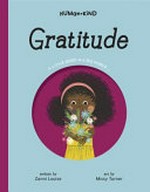 Gratitude / written by Zanni Louise ; art by Missy Turner.