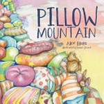 Pillow mountain / Alex Blake ; illustrated by Emma Stuart.