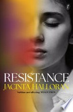Resistance / Jacinta Halloran.