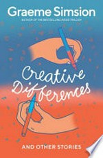 Creative differences : and other stories / Graeme Simsion.