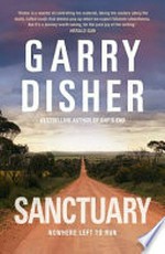 Sanctuary / Garry Disher.