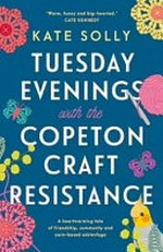 Tuesday evenings with the Copeton Craft Resistance / Kate Solly.