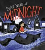 Every night at midnight / Peter Cheong.