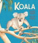 Koala / Claire Saxby & Julie Vivas.