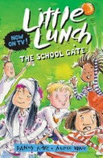 The school gate / Danny Katz ; illustrated by Mitch Vane.