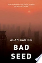 Bad seed / Alan Carter.