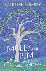 Molly and Pim and the millions of stars / written and illustrated by Martine Murray.