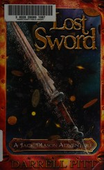 The lost sword : a Jack Mason adventure / Darrell Pitt.