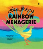 Linda Jackson's Rainbow menagerie / Linda Jackson.