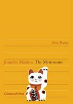 The metronome / Jennifer Maiden.