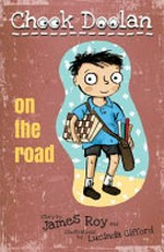 On the road / story by James Roy ; illustrations by Lucinda Gifford.