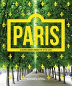 Paris : an inspired wander through the city of lights / Alexandra Carroll.