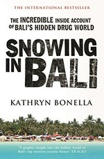 Snowing in Bali / Kathryn Bonella.