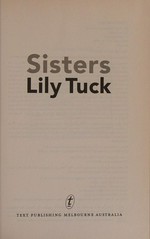 Sisters / Lily Tuck.