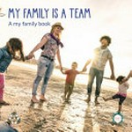 My family is a team / Melissa Reve.