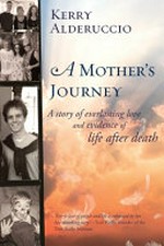 A mother's journey / Kerry Alderuccio.