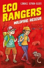 Wildfire rescue / Candice Lemon-Scott ; illustrated by Aśka.