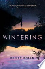 Wintering / Krissy Kneen.