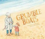 Grumble boats / Susannah McFarlane and Tamsin Ainslie.