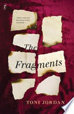 The fragments / Toni Jordan.