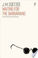 Waiting for the barbarians / J. M. Coetzee.