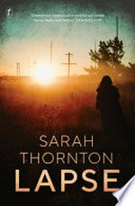 Lapse / Sarah Thornton.