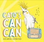 Cato's can can / Juliet Sampson ; Katrina Fisher.